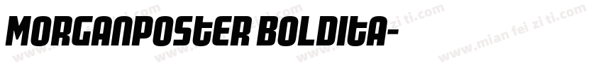 MorganPoster BoldIta字体转换